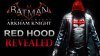 Первое видео игрового процесса за «Красного колпака» из игры Batman: Arkham Knight