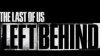 Left Behind - первое и последнее сюжетное дополнение для The Last of Us