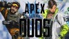 Режим Duos для Apex Legends отложили на один день