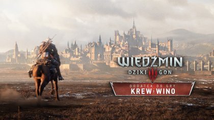 новости игры The Witcher 3: Wild Hunt - Blood and Wine