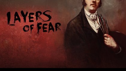 новости игры Layers of Fear