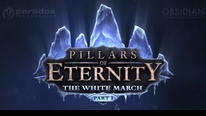 новости игры Pillars of Eternity: The White March