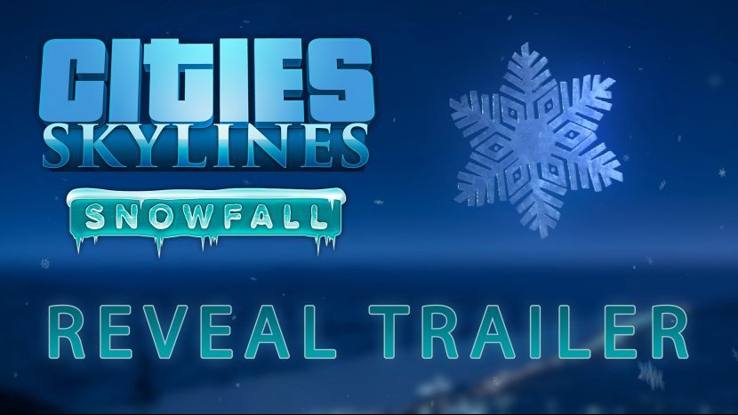 Анонсировано дополнение «Snowfall» для Cities: Skylines и опубликован трейлер