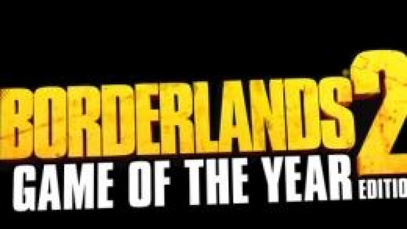Borderlands 2: Game Of The Year Edition 