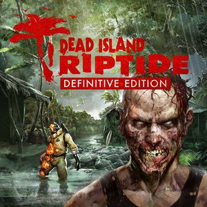 скачать Dead Island - Riptide: Definitive Edition: Трейнер/Trainer (+11) [1.1.2]