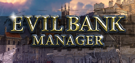 скачать Evil Bank Manager: Трейнер/Trainer (+2) [UPD: 11.02.2019] 