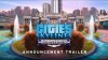 Cities: Skylines трейлер игры