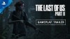 The Last of Us: Part 2 трейлер игры