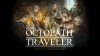 Octopath Traveler видео