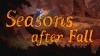 прохождение Seasons After Fall