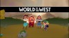 World to the West трейлер игры
