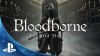 Bloodborne видео