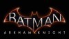 Batman: Arkham Knight трейлер игры