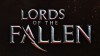 прохождение Lords of the Fallen