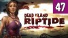 как пройти Dead Island: Riptide видео