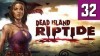 как пройти Dead Island: Riptide видео