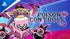 Poison Control трейлер игры