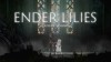 ENDER LILIES: Quietus of the Knights трейлер игры