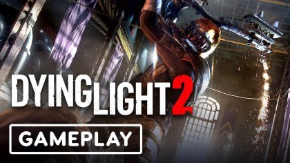 Геймплей - Dying Light 2 – 8 минут нового геймплея с Е3 2019