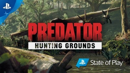 Трейлеры - Predator: Hunting Grounds – Трейлер нового мультиплеерного экшена с выставки «State of Play»