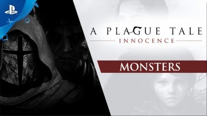 Трейлеры - A Plague Tale: Innocence – Новый трейлер под названием «Монстры»