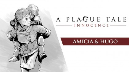 Трейлеры - A Plague Tale: Innocence – Трейлер главных героев игры