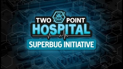 Трейлеры - Two Point Hospital – Трейлер обновления «The Superbug Initiative»