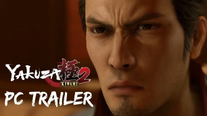 Трейлеры - Yakuza Kiwami 2 – Трейлер PC-версии игры
