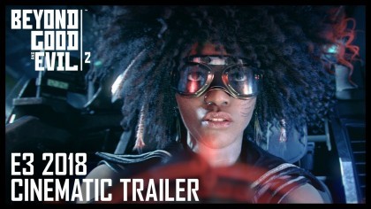 Трейлеры - Beyond Good & Evil 2 – Кинематографический трейлер с выставки «E3 2018»