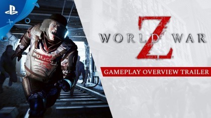 Геймплей - World War Z (2019) – Новый трейлер геймплея с комментариями разработчиков
