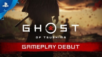 Геймплей - Ghost of Tsushima – Геймплейный трейлер с выставки «E3 2018»