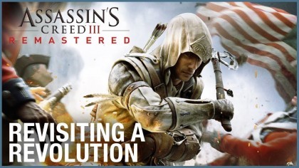 Геймплей - Assassin's Creed 3: Remastered – Ролик с игровым процессом ремастера (Геймплей)