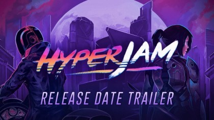 Трейлеры - Hyper Jam – Трейлер с датой выхода игры