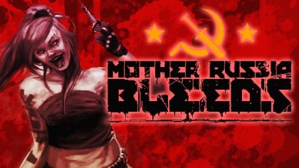 Трейлеры - Mother Russia Bleeds – Трейлер выхода игры на NintendoSwitch
