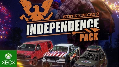 Трейлеры - State of Decay 2 – Трейлер нового дополнения «Independence Pack»