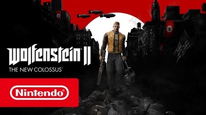 Трейлеры - Wolfenstein II выходит на Nintendo Switch 29 июня! [RU]