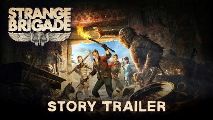 Трейлеры - Strange Brigade – Сюжетный трейлер