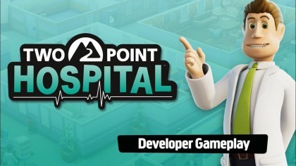 Геймплей - Two Point Hospital – 8 минут игрового процесса (Геймплей)
