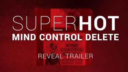 Трейлеры - SuperHot: Mind Control Delete – Дебютный трейлер