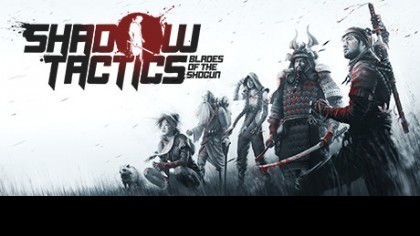 Видеопрохождения - Прохождение Shadow Tactics: Blades of the Shogun (На русском) – Часть 30: Трудный путь