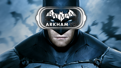 Трейлеры - Batman Arkham VR – Трейлер с «Comic-Con San-Diego 2016» [RU]