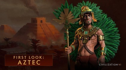 Геймплей - Sid Meier's: Civilization VI – «Ацтеки»: геймплей, первый взгляд, игровой процесс