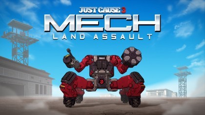 Трейлеры - Just Cause 3 – Анимационный трейлер к релизу дополнения «Mech Land Assault»