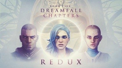 Трейлеры - Dreamfall Chapters Book Five: Redux – Тизер-трейлер финального эпизода