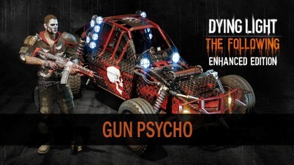 Трейлеры - Dying Light: The Following – Трейлер небольшого дополнения «Gun Psycho Bundle»