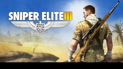 Трейлеры - Sniper Elite 3: Ultimate Edition - Трейлер