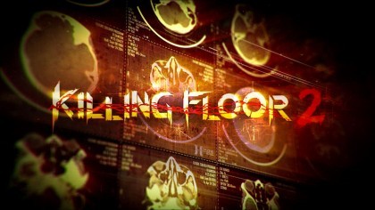 Трейлеры - Killing Floor 2 - Трейлер Анонса