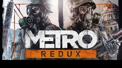 Трейлеры - Metro Redux - Релизный трейлер