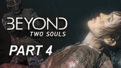 Видеопрохождения - Beyond: Two Souls. Прохождение игры, часть 4
