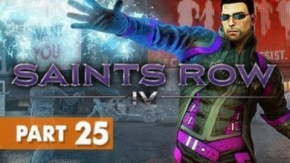 Видеопрохождения - Saints Row 4. Прохождение игры, часть 25